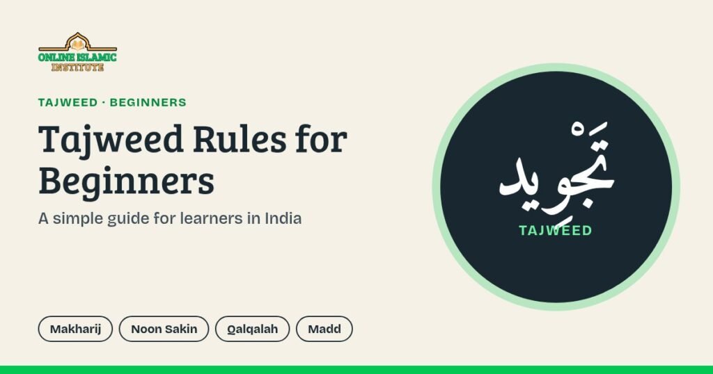 Tajweed Rules for Beginners graphic with the Arabic word Tajweed in a dark circle and the topics Makharij, Noon Sakin, Qalqalah and Madd